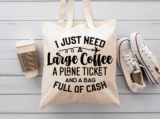 Just What I Need - Tote Bag